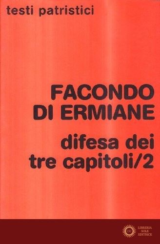 Difesa dei tre capitoli vol. 2