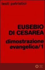 Dimostrazione evangelica vol. 1 - Eusebio di Cesarea