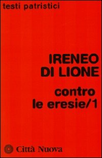 Contro le eresie vol. 1