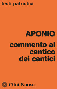 Commento al cantico dei cantici - Aponio