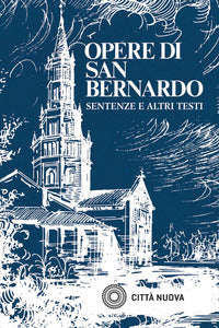 Sermoni sull'anno liturgico vol. 1 - Bernardo di Chiaravalle (san)