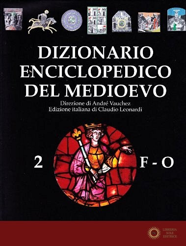 Dizionario enciclopedico del Medioevo vol. 2
