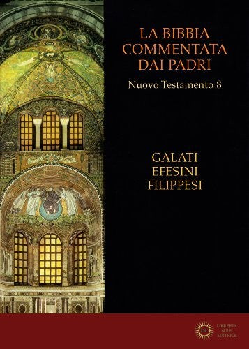 La Bibbia commentata dai Padri. Nuovo Testamento vol. 8