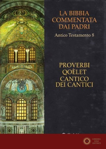 Proverbi, qoelet, cantico dei cantici