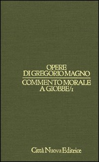 Commento morale a Giobbe vol. 1