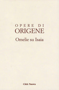 Omelie su Isaia - Origene