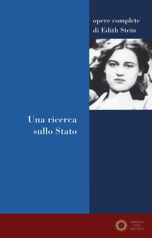 Una ricerca sullo stato - Edith Stein