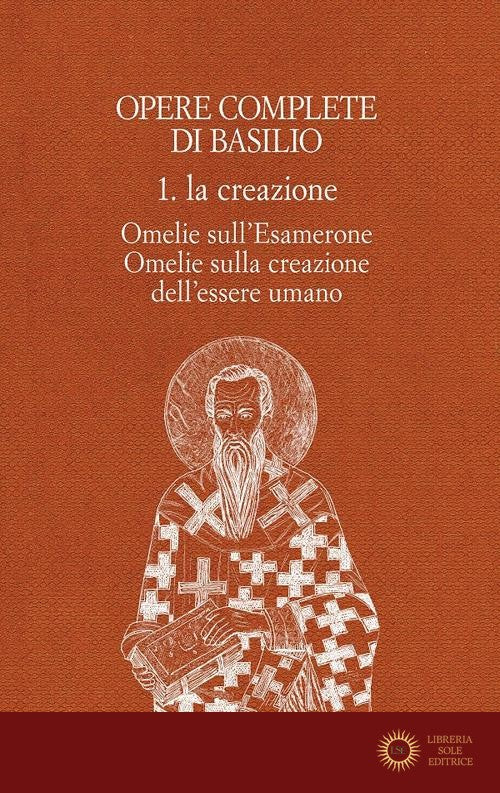 Opere complete di Basilio. Ediz. bilingue vol. 1 - Basilio di Cesarea