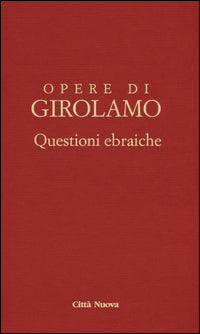 Questioni ebraiche vol. 2 - Girolamo (san)