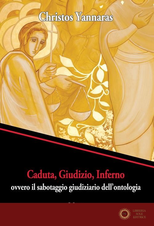 Caduta, giudizio, inferno ovvero il sabotaggio giudiziario dell'ontologia