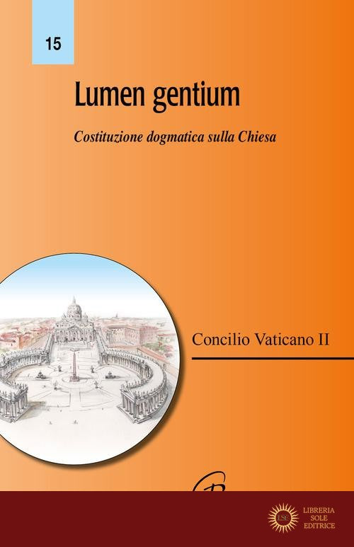 Lumen gentium. Costituzione dogmatica sulla Chiesa