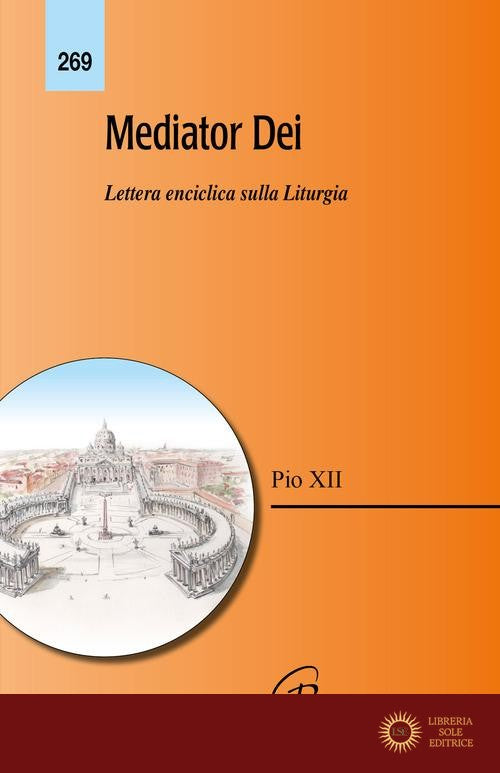 Mediator Dei. Lettera enciclica sulla liturgia