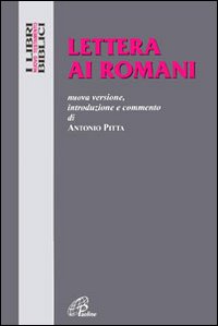 Lettera ai romani - Antonio Pitta