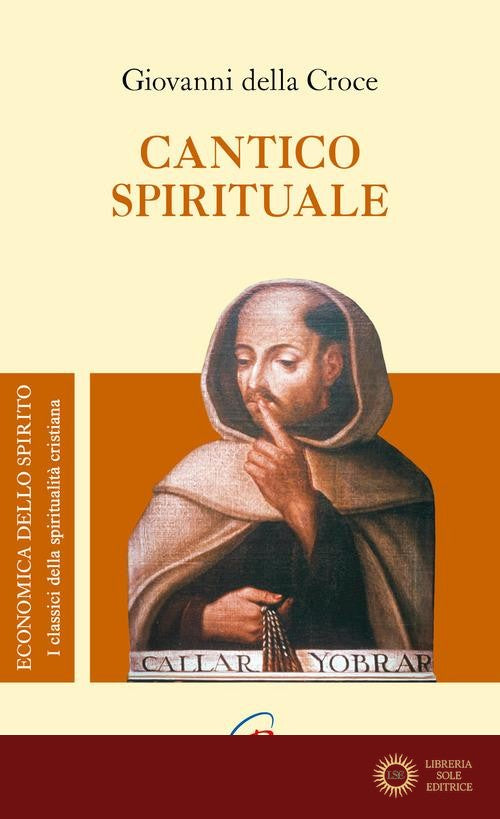 Cantico spirituale. Ediz. integrale