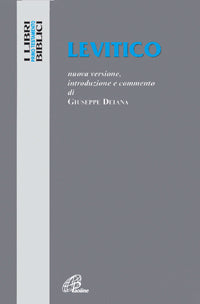 Levitico. Nuova versione, introduzione e commento - Giovanni Deiana