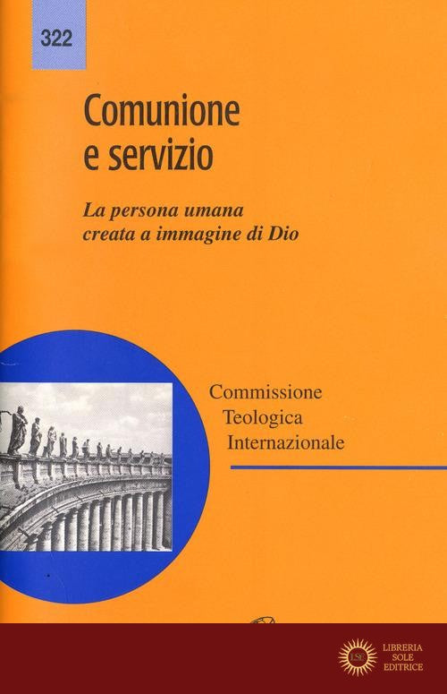 Comunione e servizio. La persona umana creata a immagine di Dio