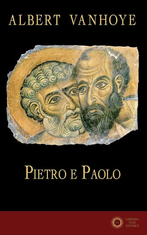 Pietro e Paolo. Esercizi spirituali biblici