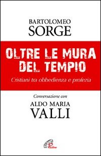 Oltre le Mura del Tempio Cristiani Tra Obbedie...