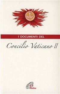 I documenti del Concilio Vaticano II