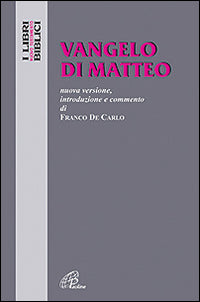 Vangelo di Matteo. Nuova versione, introduzione e commento