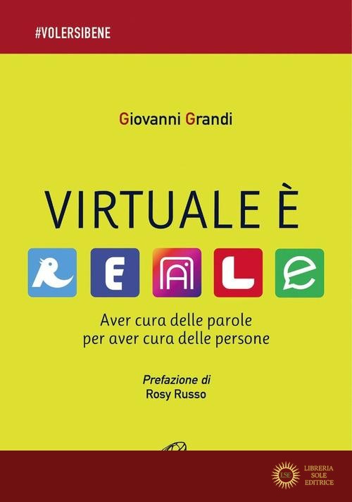 Virtuale è reale. Aver cura delle parole per aver cura delle persone