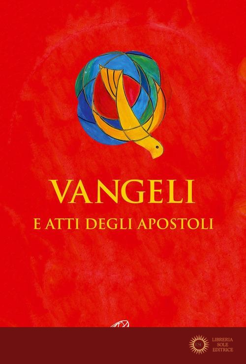 Vangeli e Atti degli Apostoli. Versione ufficiale della CEI