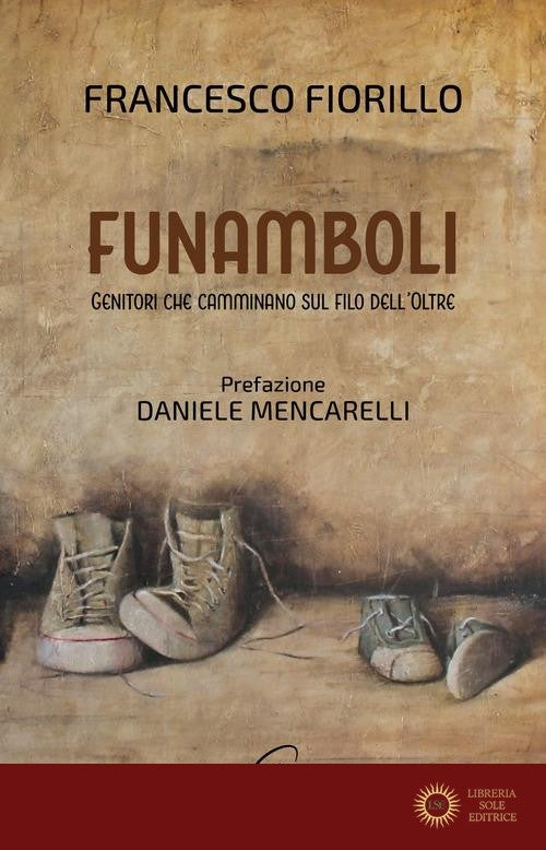 Funamboli. Genitori che camminano sul filo dell'oltre
