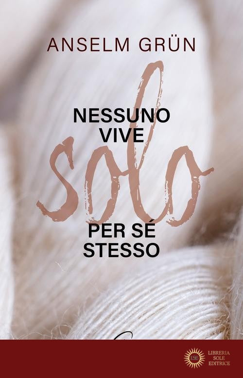 Nessuno vive solo per sé stesso
