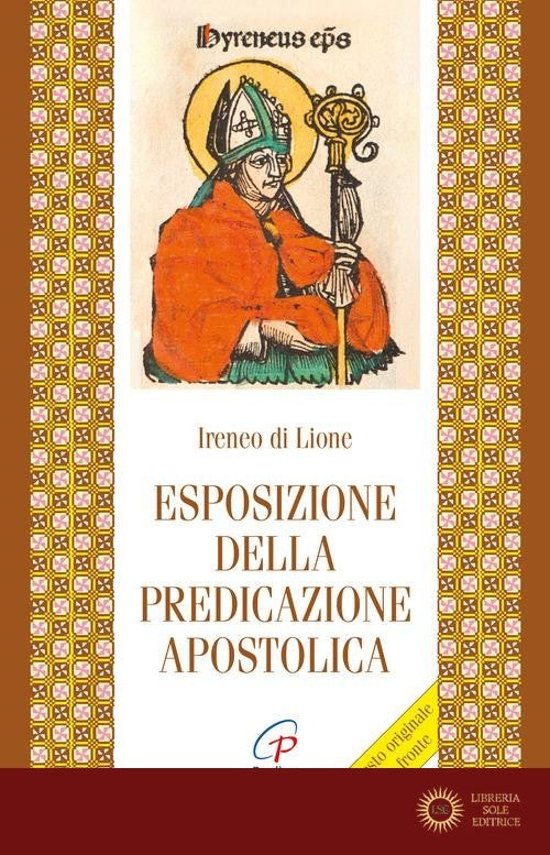 Esposizione della predicazione apostolica. Testo armeno a fronte. Ediz. bilingue - Ireneo di Lione (sant')