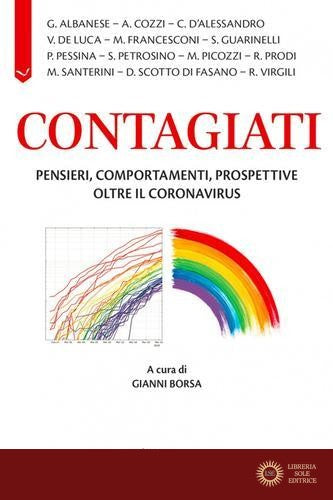 Contagiati. Pensieri, comportamenti, prospettive oltre il coronavirus