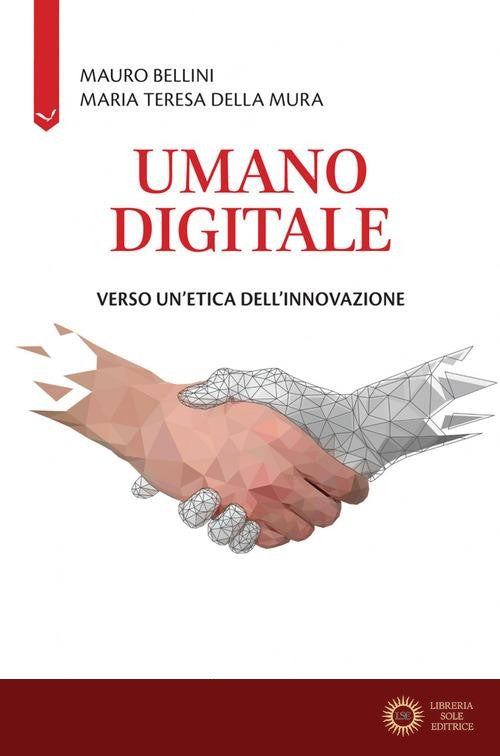 Umano digitale. Verso un'etica dell'innovazione