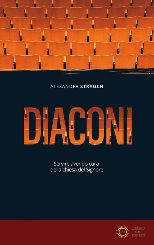 Diaconi - Alexander Strauch