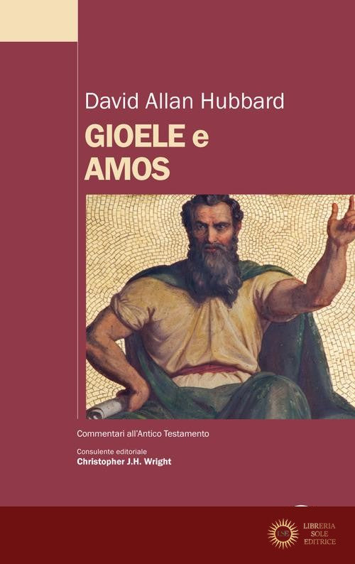 Gioele e Amos. Commentario biblico - David Allan Hubbard