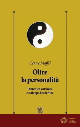 Oltre la personalità. Dialettica sistemica e sviluppo borderline