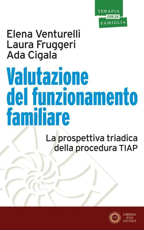 Valutazione del funzionamento familiare. La prospettiva triadica della procedura TIAP