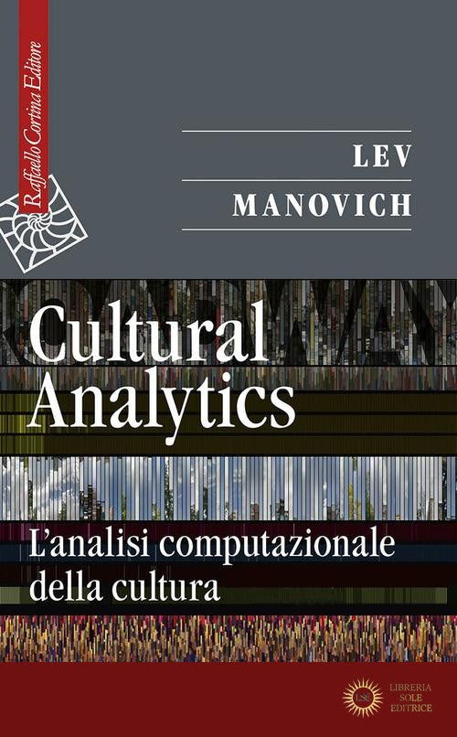 Cultural analytics. L'analisi computazionale della cultura
