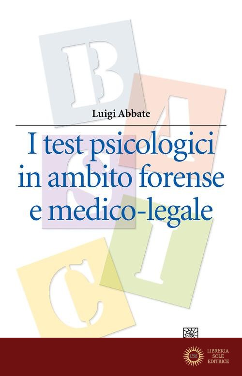 I test psicologici in ambito forense e medico-legale