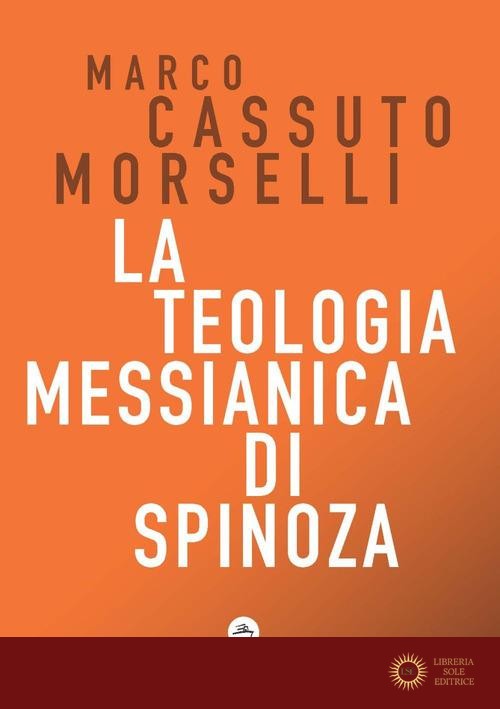 La teologia messianica di Spinoza