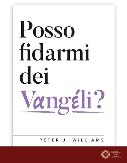 Posso fidarmi dei Vangeli?