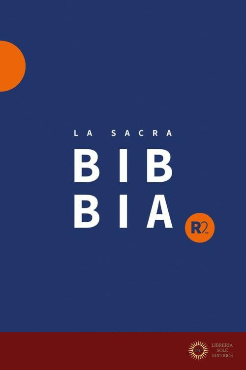 Bibbia R2. Versione riveduta 2020. Ediz. blu/arancione