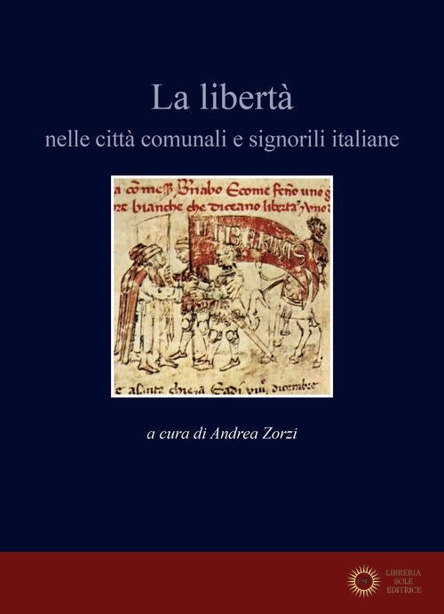 La libertà nelle città comunali e signorili italiane
