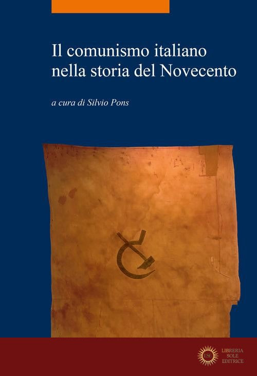 Il comunismo italiano nella storia del Novecento