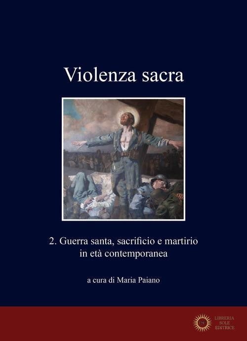 Violenza sacra. Ediz. bilingue vol. 2 - M. A. Paiano