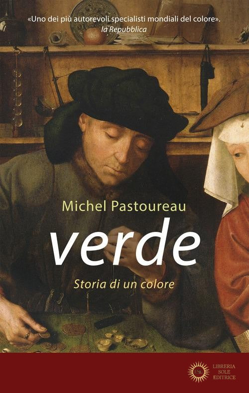 Verde. Storia di un colore - Michel Pastoureau