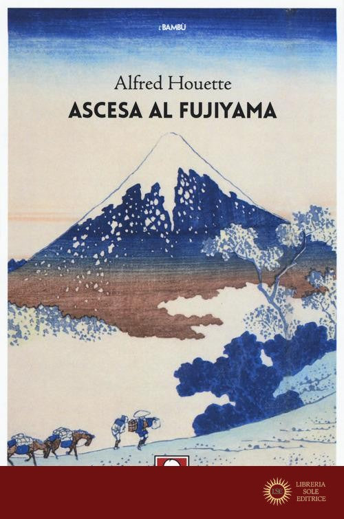 Ascesa al Fujiyama. Ediz. a colori