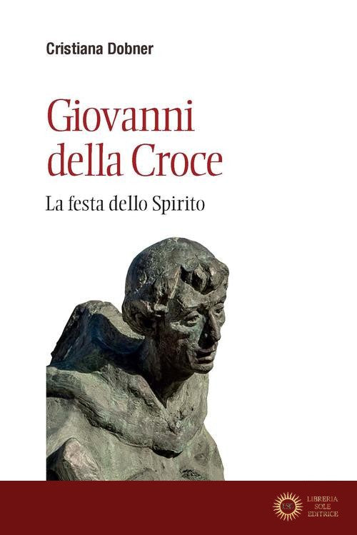 Giovanni della Croce. La festa dello Spirito
