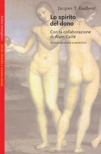 Lo spirito del dono - Jacques T. Godbout