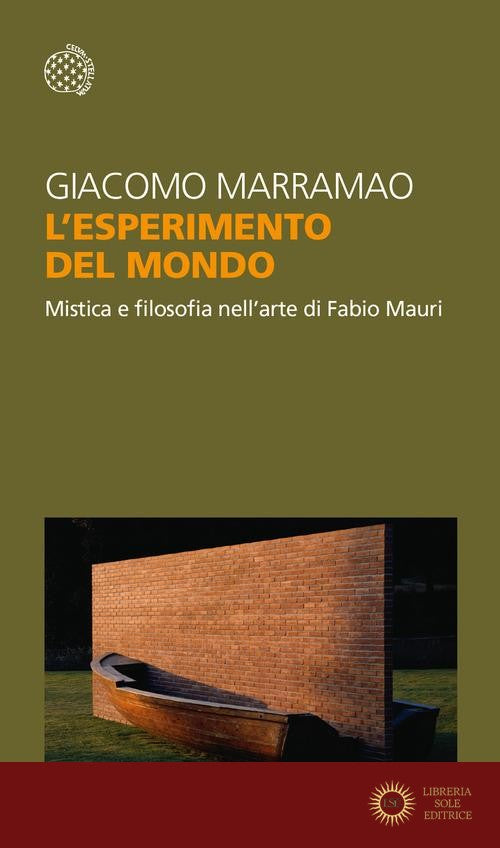 L'esperimento del mondo. Mistica e filosofia nell'arte di Fabio Mauri - Giacomo Marramao