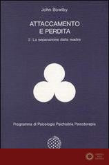 Attaccamento e perdita vol. 2