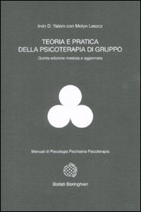 Teoria e Pratica della Psicoterapia di Gruppo - Yalom Irvin D Leszcz Molyn